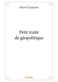 Petit traité de géopolitique