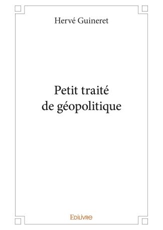 Petit traité de géopolitique