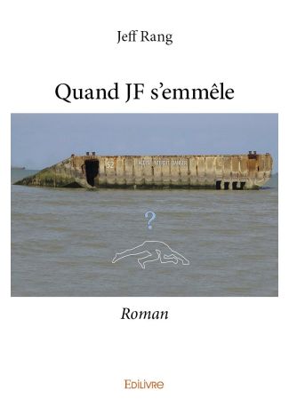 Quand JF s'emmêle