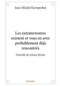 Les extraterrestres existent et vous en avez probablement déjà rencontrés