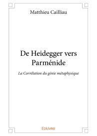 De Heidegger vers Parménide