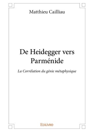 De Heidegger vers Parménide