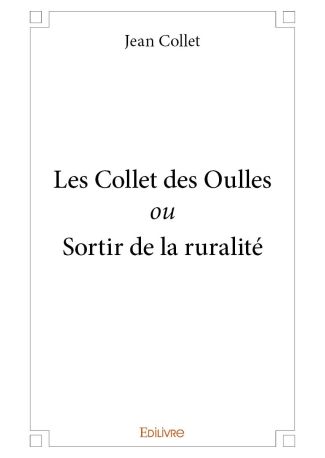 Les Collet des Oulles ou Sortir de la ruralité