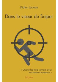 Dans le viseur du Sniper
