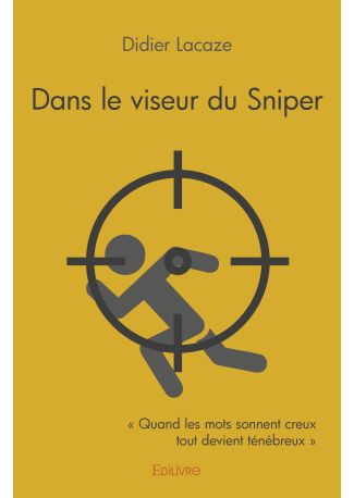 Dans le viseur du Sniper
