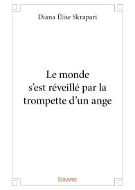 Le monde s’est réveillé de la trompette d’un ange