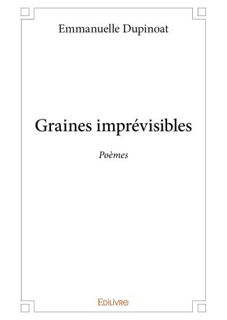 Graines imprévisibles