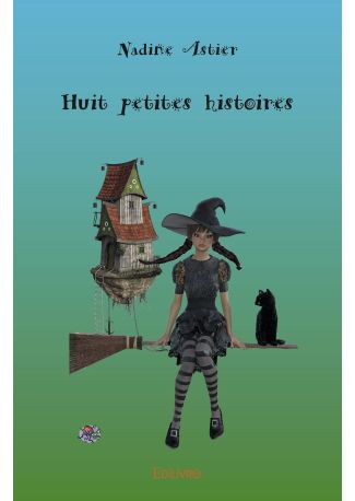 Huit petites histoires
