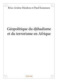 Géopolitique du djihadisme et du terrorisme en Afrique