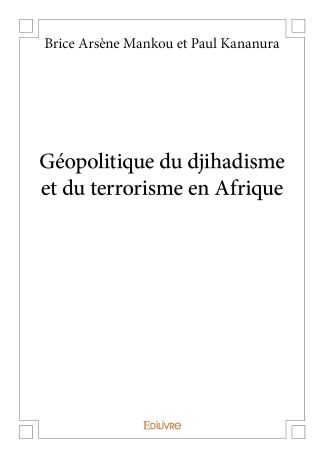 Géopolitique du djihadisme et du terrorisme en Afrique