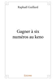 Gagner à six numéros au keno