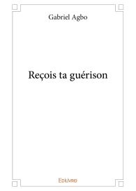 Reçois ta guérison