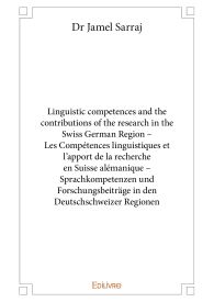 Linguistic competences and the contributions of the research in the Swiss German Region