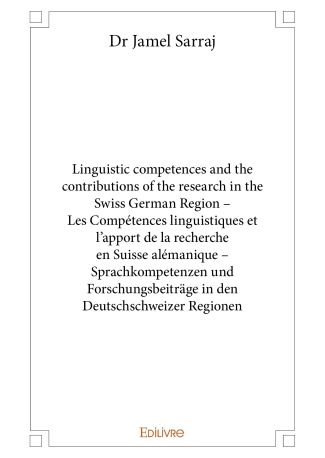 Linguistic competences and the contributions of the research in the Swiss German Region