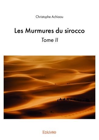 Les Murmures du sirocco - Tome 2