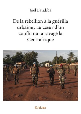 De la rébellion à la guérilla urbaine : au cœur d’un conflit qui a ravagé la Centrafrique