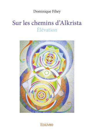 Sur les chemins d'Alkrista
