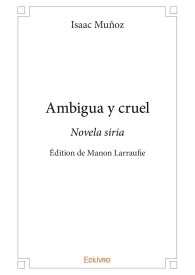 Ambigua y cruel