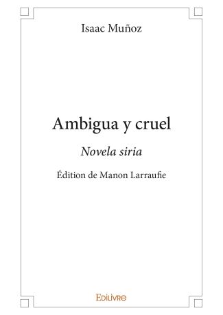 Ambigua y cruel