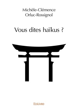 Vous dites haïkus ?