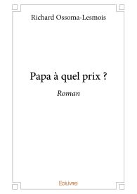 Papa à quel prix ?