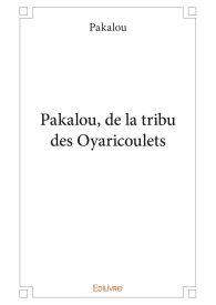 Pakalou, de la tribu des Oyaricoulets