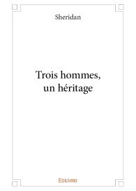 Trois hommes, un héritage