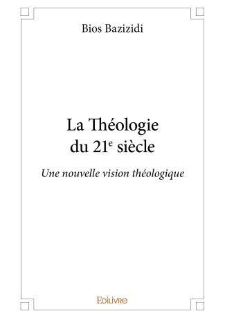 La Théologie du 21e siècle