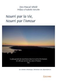 Nourri par la Vie, Nourri par l'Amour