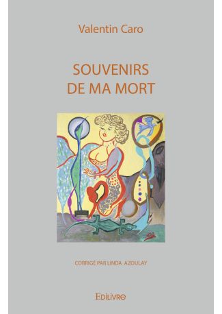 Souvenirs de ma mort