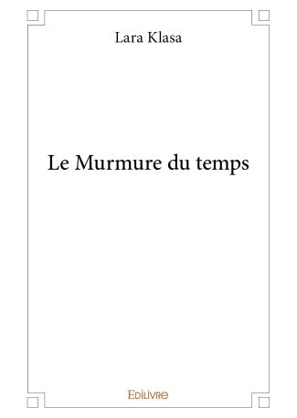 Le Murmure du temps