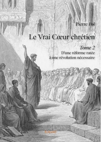 Le Vrai Cœur chrétien - Tome 2