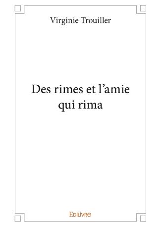 Des rimes et l'amie qui rima