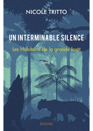 Un interminable silence - Tome II