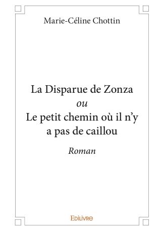 La Disparue de Zonza ou Le petit chemin où il n’y a pas de caillou