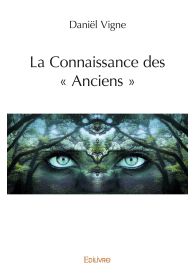 La Connaissance des « Anciens »