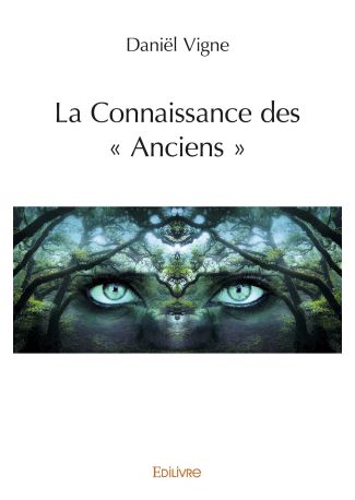 La Connaissance des « Anciens »