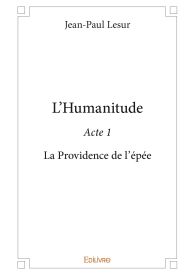 L’Humanitude - Tome 1