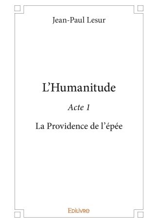 L’Humanitude - Tome 1