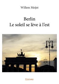 Berlin - Le soleil se lève à l'est