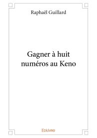 Gagner à huit numéros au Keno