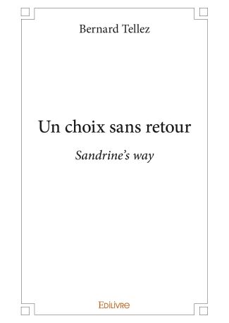 Un choix sans retour