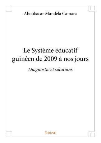 Le Système éducatif guinéen de 2009 à nos jours