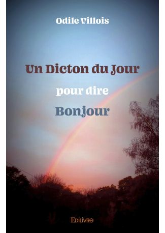 Un Dicton du jour pour dire Bonjour