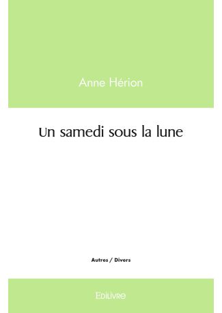 Un samedi sous la lune