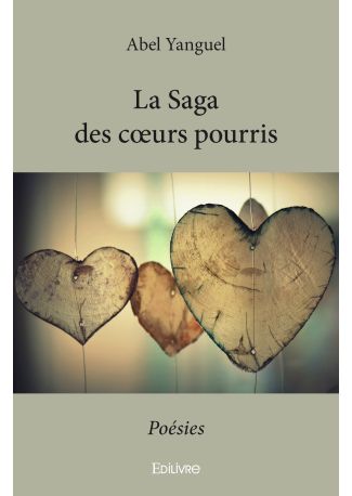 La Saga des cœurs pourris