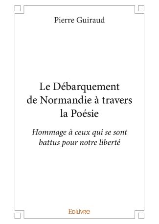 Le Débarquement de Normandie à travers la Poésie
