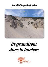 Ils grandiront dans la lumière