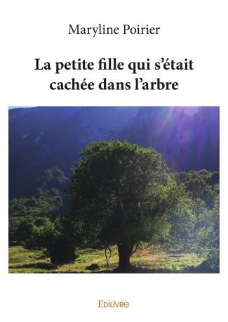 La petite fille qui s'était cachée dans l'arbre