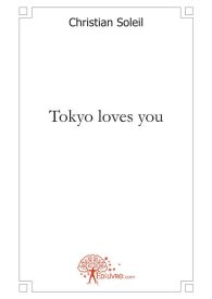 Tokyo loves you